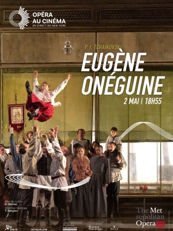 EUGÈNE ONÉGUINE (METROPOLITAN OPERA)